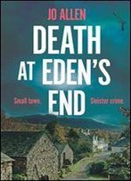 Death At Eden's End (A Dci Satterthwaite Mystery Book 2)