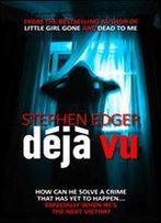 Deja Vu: A Gripping Psychological Thriller