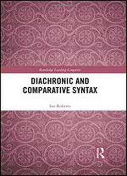 Diachronic And Comparative Syntax