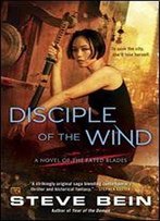 Disciple Of The Wind (Fated Blades Book 3)