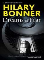 Dreams Of Fear (A David Vogel Mystery Book 3)