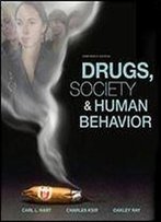 Drugs, Society And Human Behavior