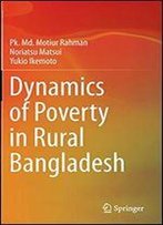 Dynamics Of Poverty In Rural Bangladesh