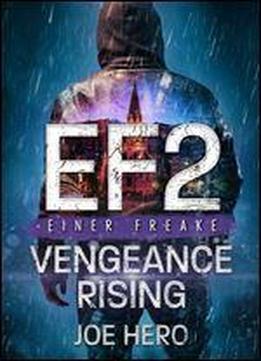 Ef2 Einer Freake: Vengeance Rising