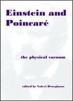 Einstein And Poincar: The Physical Vacuum