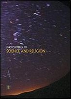 Encyclopedia Of Science And Religion (Macmillan Reference Usa)