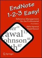 Endnote 1-2-3 Easy!: Reference Management For The Professional
