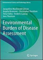 Environmental Burden Of Disease Assessment