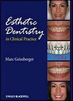 Esthetic Dentistry In Clinical Practice