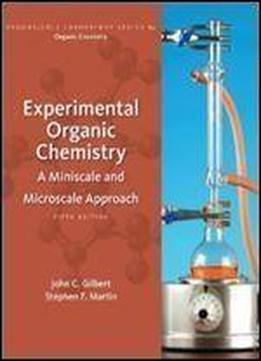 Experimental Organic Chemistry: A Miniscale And Microscale Approach (available Titles Coursemate)