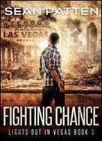 Fighting Chance - A Post-Apocalyptic Emp Thriller (Lights Out In Vegas Book 3)