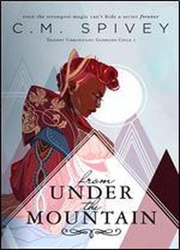 From Under The Mountain