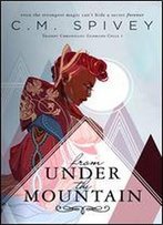From Under The Mountain