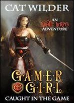 Gamer Girl Caught In The Game: An Erotic Litrpg Adventure (Gamer Girl Carly Book 1)