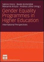Gender Equality Programmes In Higher Education: International Perspectives