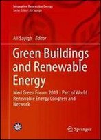 Green Buildings And Renewable Energy: Med Green Forum 2019 - Part Of World Renewable Energy Congress And Network (Innovative Renewable Energy)