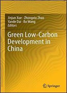 Green Low-carbon Development In China