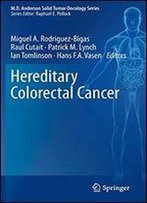 Hereditary Colorectal Cancer (Md Anderson Solid Tumor Oncology Series)