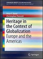 Heritage In The Context Of Globalization: Europe And The Americas