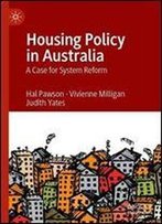 Housing Policy In Australia: A Case For System Reform
