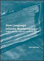 How Language Informs Mathematics: Bridging Hegelian Dialectics And Marxian Models