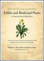 Identifying And Harvesting Edible And Medicinal Plants