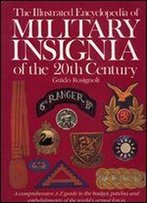 Illustrated Encyclopedia Of Military Insignia Of The 20th Century