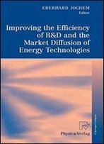 Improving The Efficiency Of R&D And The Market Diffusion Of Energy Technologies