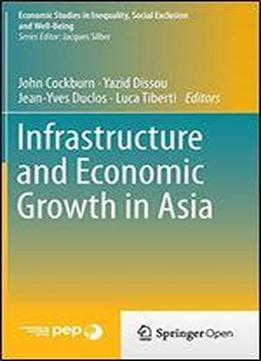 Infrastructure And Economic Growth In Asia