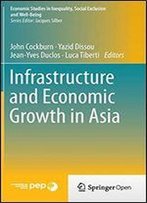 Infrastructure And Economic Growth In Asia