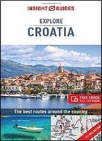 Insight Guides Explore Croatia (Travel Guide With Free Ebook) (Insight Explore Guides)