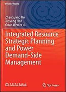 Integrated Resource Strategic Planning And Power Demand-side Management (power Systems)
