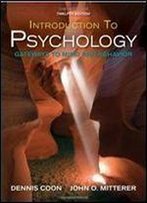 Introduction To Psychology: Gateways To Mind And Behavior With Concept Maps And Reviews (Available Titles Cengagenow)