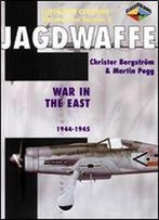 Jagdwaffe Volume Five, Section 2: War In The East 1944-1945 (Luftwaffe Colours)