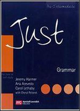 Just Grammar, Pre-intermediate Level, British English Edition