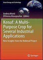 Kenaf: A Multi-Purpose Crop For Several Industrial Applications: New Insights From The Biokenaf Project