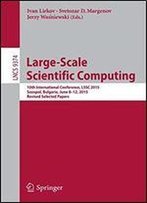 Large-Scale Scientific Computing: 10th International Conference, Lssc 2015, Sozopol, Bulgaria, June 8-12, 2015. Revised Selected Papers