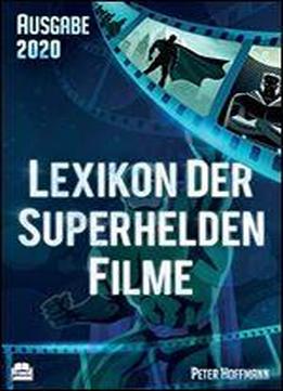 Lexikon Der Superhelden Filme - Ausgabe 2020