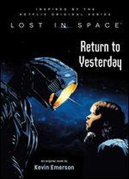 Lost In Space: Return To Yesterday