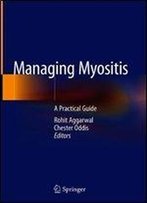 Managing Myositis: A Practical Guide