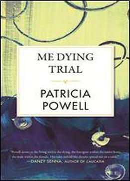 Me Dying Trial (celebrating Black Women Writers)