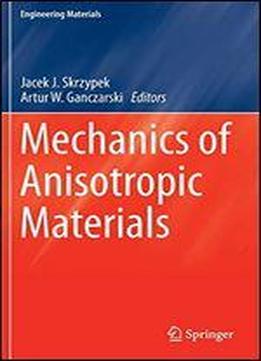 Mechanics Of Anisotropic Materials