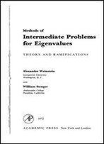 Methods Of Intermediate Problems For Eigenvalues (Mathematics In Science And Engineering, Vol. 89)