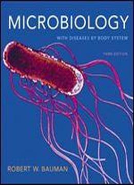 Microbiology: With Diseases By Body System