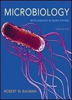 Microbiology: With Diseases By Body System