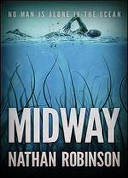 Midway: A Deep Sea Thriller