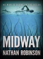 Midway: A Deep Sea Thriller
