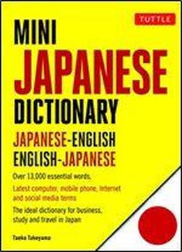 Mini Japanese Dictionary: Japanese-english, English-japanese (fully Romanized) (tuttle Mini Dictionary)