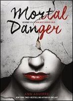 Mortal Danger (The Immortal Game Book 1)