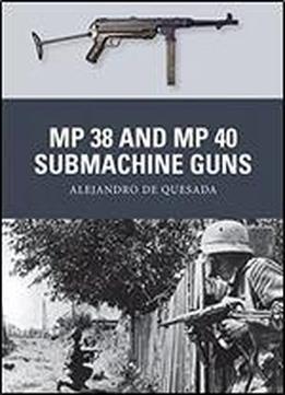 Mp 38 And Mp 40 Submachine Guns (weapon)